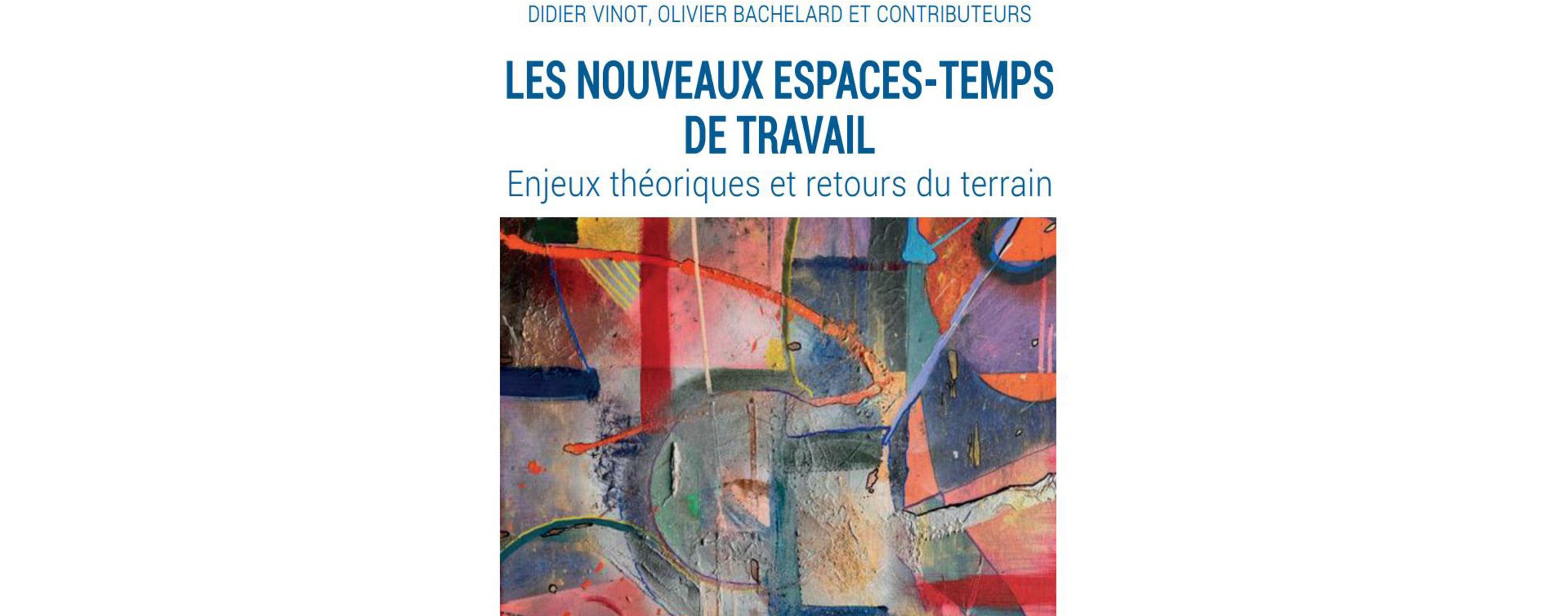 Parution : « Les nouveaux espaces - temps de travail » Parution : « Les nouveaux espaces - temps de travail »