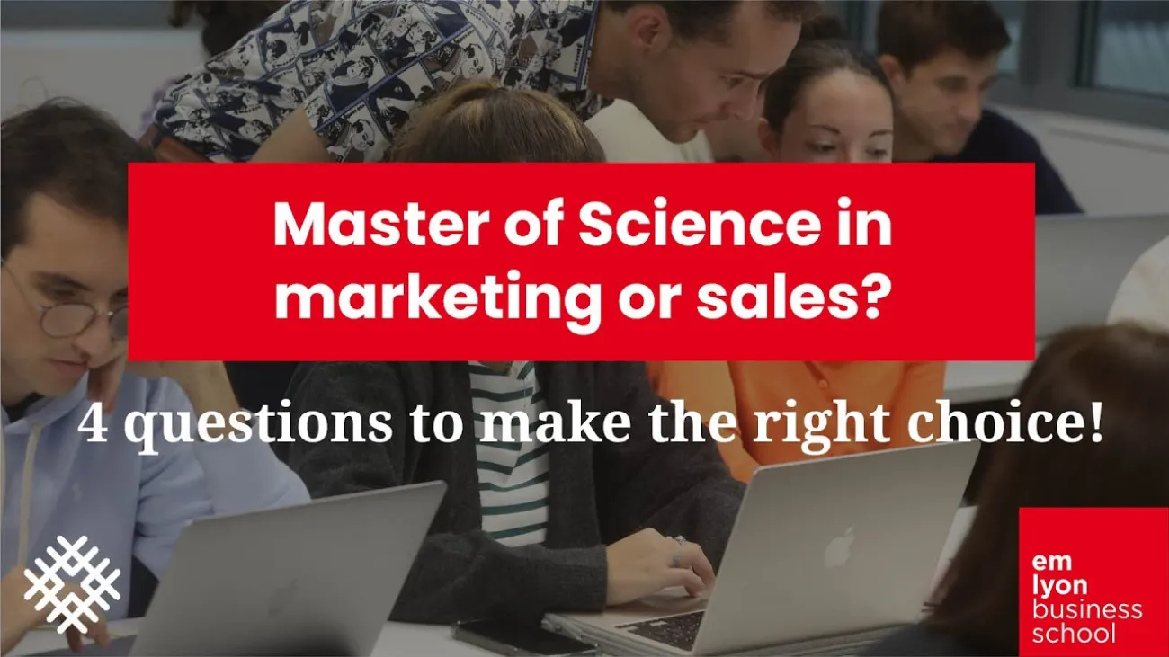 Preview image for the gge video "Master of Science in marketing or sales : 4 questions to make the right choice".